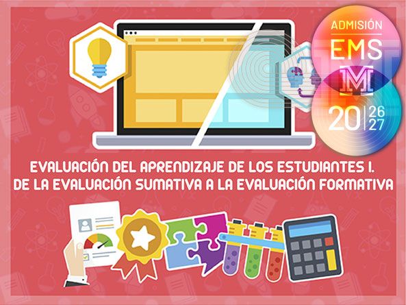 Evaluación del Aprendizaje de los Estudiantes I. De la evaluación sumativa a la evaluación formativa
